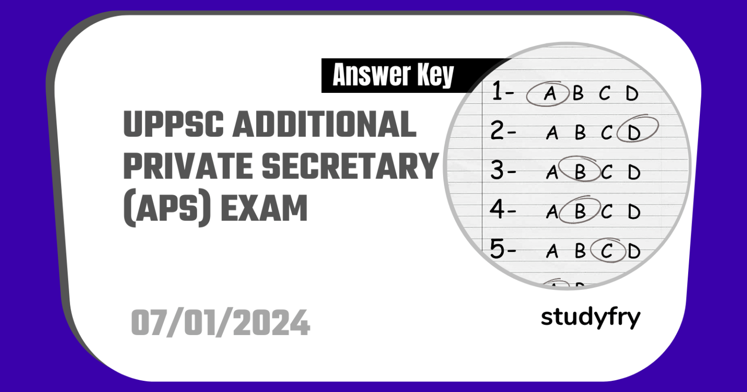 UPPSC Additional Private Secretary (APS) Exam 7 January 2024 (Answer